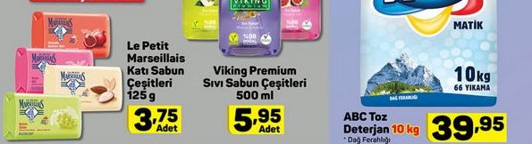 Le Petit Marseillais Katı Sabun Viking Premium10kg Sıvı Sabun Çeşitleri66 YIKAMAÇeşitleri125 g375500 mlMusiABC Toz5.95Deterjan 10 kg39,95AdetDağ Ferahliğı