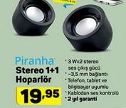 Piranha Stereo 1+1