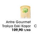 Antre Gourmet Trakya Eski Kaşar